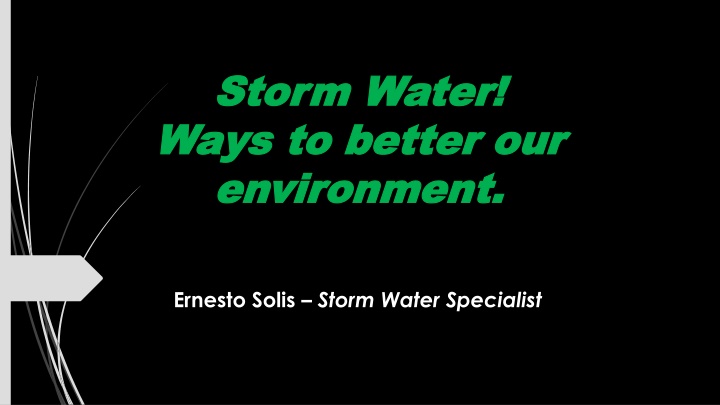 Storm Water: Ways to Better Our Environment