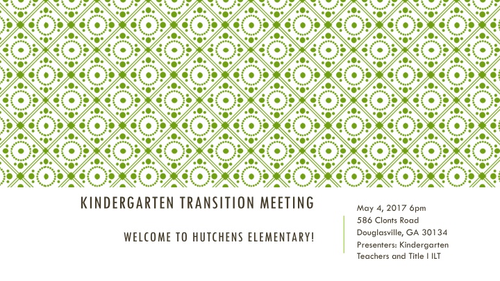 KINDERGARTEN TRANSITION MEETING