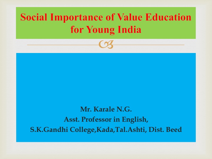 Importance of Value Education for Young India: A Profound Perspective