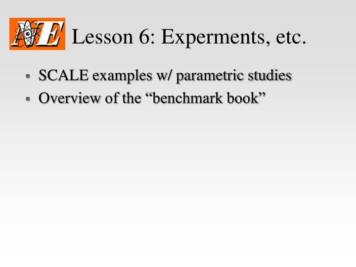 Overview of SCALE Examples with Parametric Studies