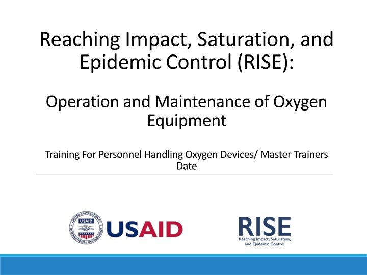 RISE: Oxygen Equipment Training for Personnel Handling Devices