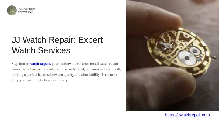 JJ-Watch-Repair-Expert-Watch-Services.ppt