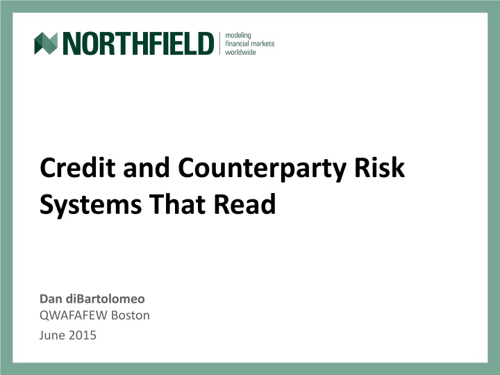 Credit and Counterparty Risk  Systems That Read