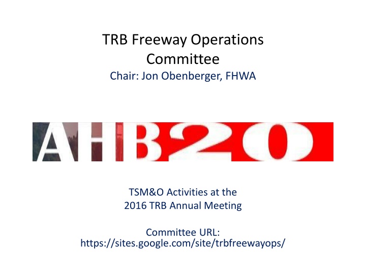 TRB Freeway Operations Committee Activities