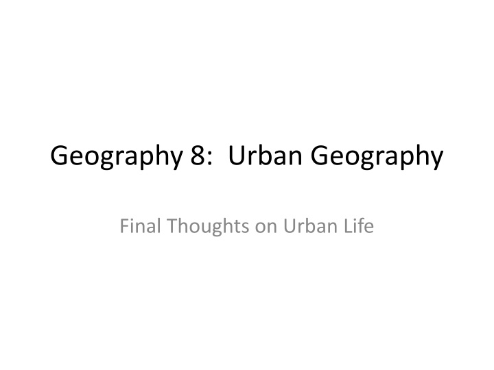 Insights into Urban Life and New Urbanism