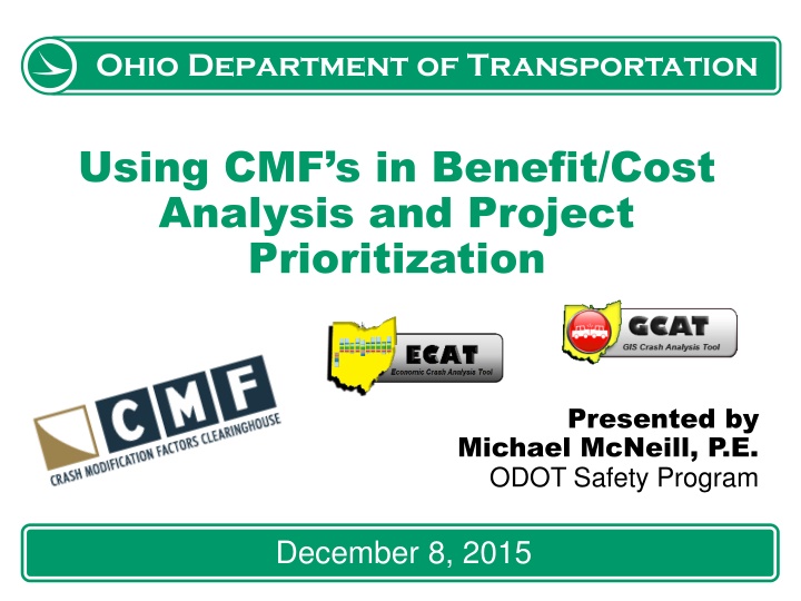 Using CMFs in Benefit/Cost Analysis and Project Prioritization