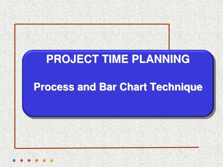PROJECT TIME PLANNING