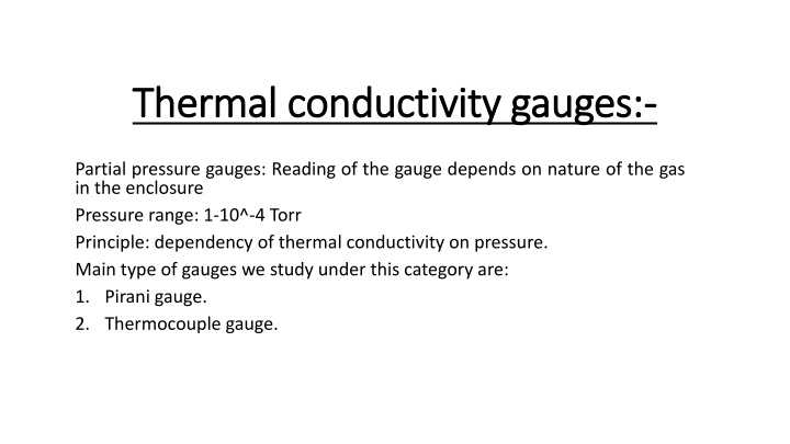 Thermal Conductivity Gauges and Pressure Measurement