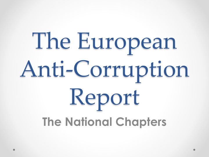 European Anti-Corruption Report - National Chapters Recommendations