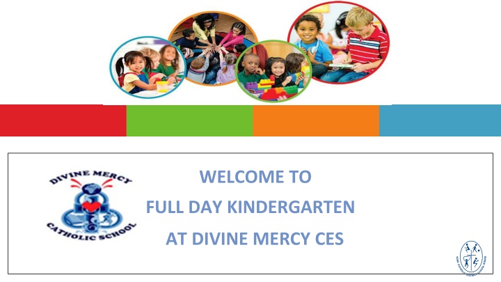 Welcome to Full Day Kindergarten at Divine Mercy CES