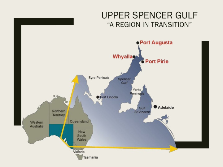 Upper Spencer Gulf: A Region in Transition
