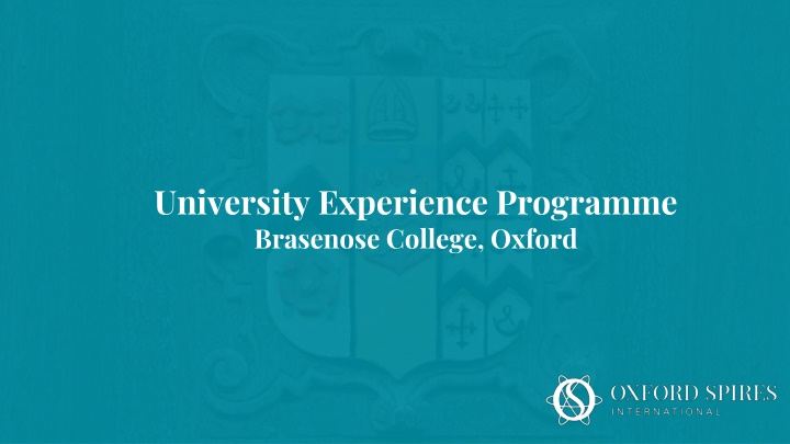 University Experience Programme at Brasenose College, Oxford