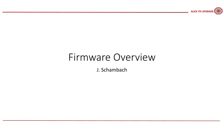 ALICE ITS UPGRADE Firmware Overview