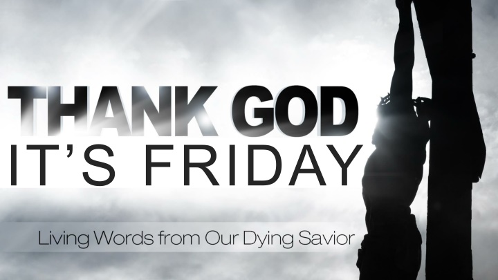the Word of Forgiveness in Luke 23:32-37