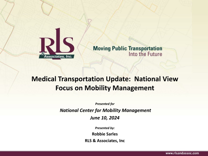 Medical Transportation Update:  National View