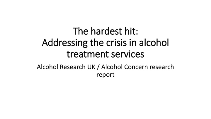 The Alcohol Crisis in England: Addressing Treatment Services