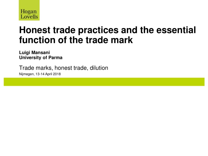 Honest Trade Practices and Essential Function of Trademarks