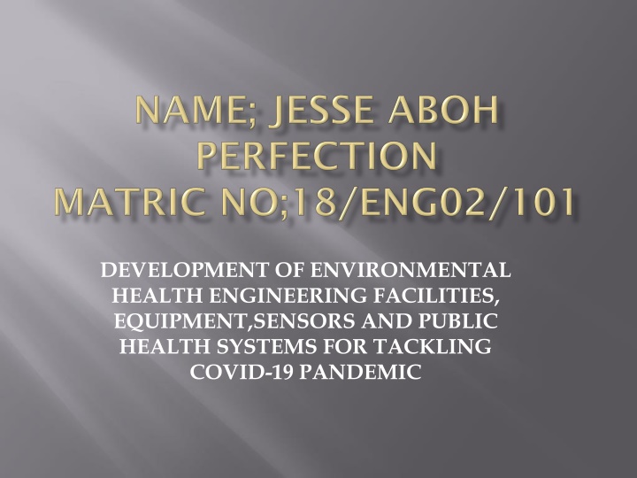 Development of Environmental Health Engineering Facilities for Tackling COVID-19 Pandemic