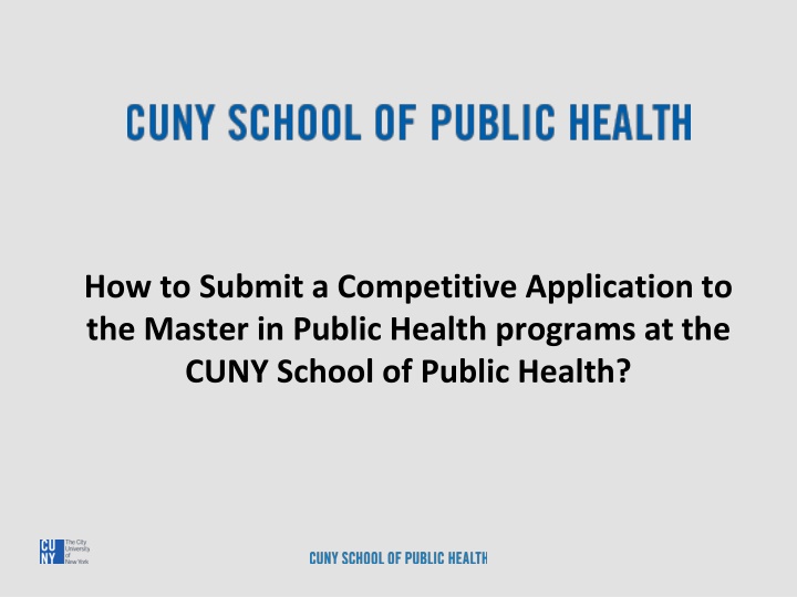 Competitive Application Tips for CUNY School of Public Health