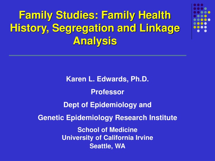 Genetic Epidemiologic Studies and Family Health History