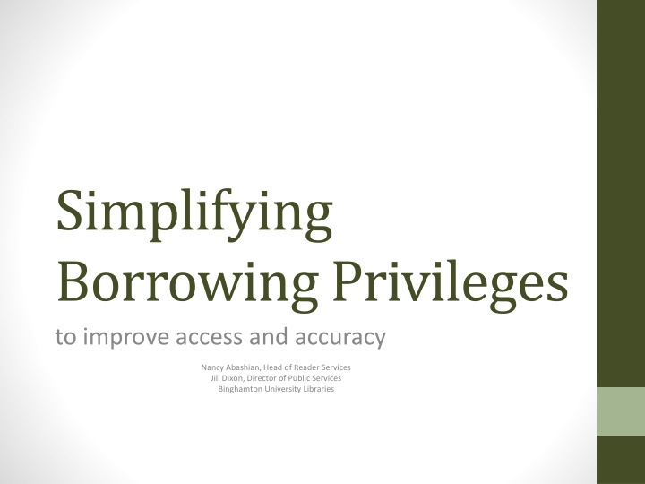 Simplifying Borrowing Privileges at Binghamton University Libraries