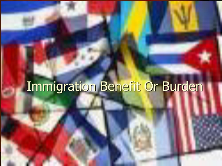 Immigration: Benefit or Burden in Western Countries