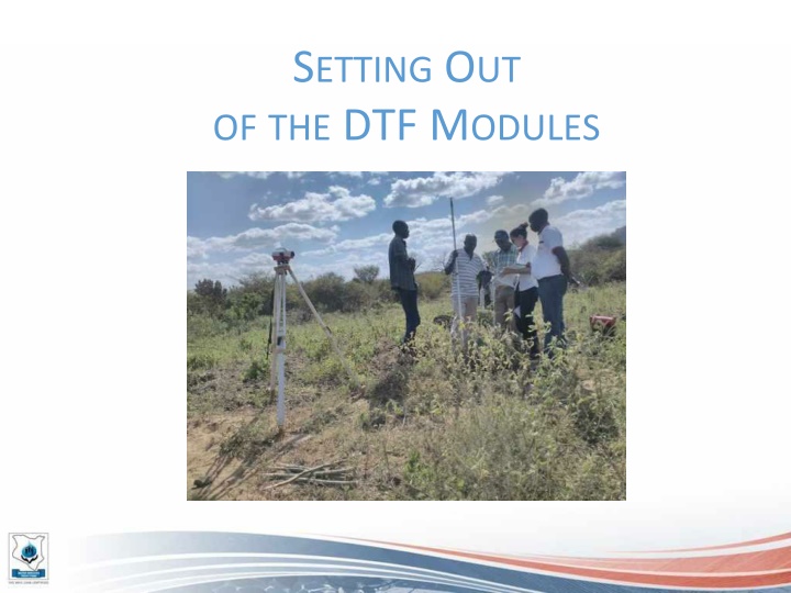 Setting Out of DTF Modules - Layout Plan, Profile & Levels