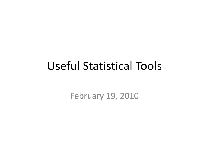 Useful Statistical Tools: Probing Aphorisms and Cookies
