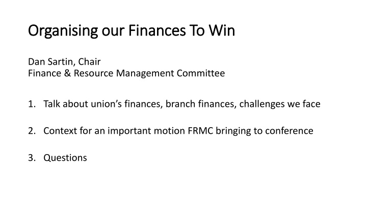 Organising Our Finances to Win: Challenges and Strategies