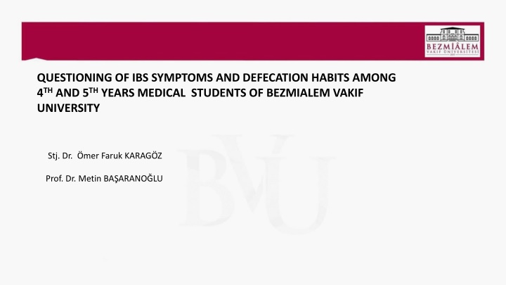 Study on IBS Symptoms and Defecation Habits in Medical Students