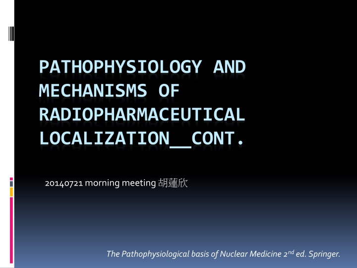 Mechanisms of Radiopharmaceutical Localization