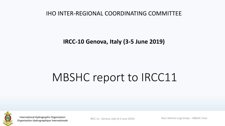 International Hydrographic Organization IRCC-11 Meeting Report
