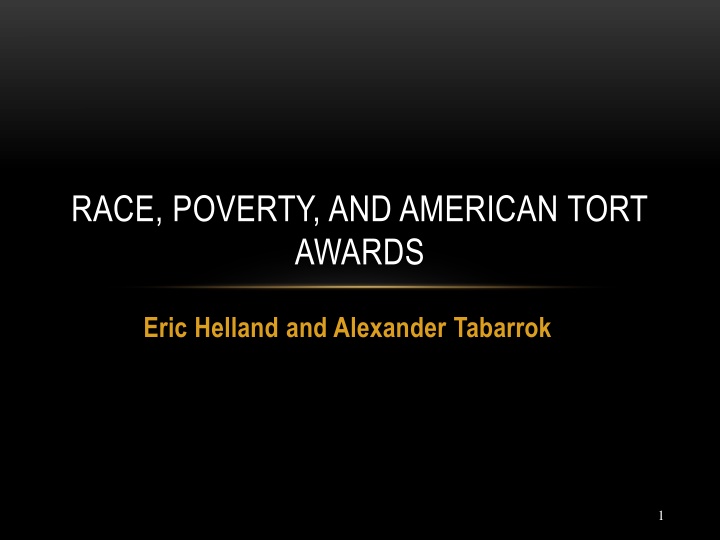 Race, Poverty, and American Tort Awards: Examining County Demographics in Legal Cases