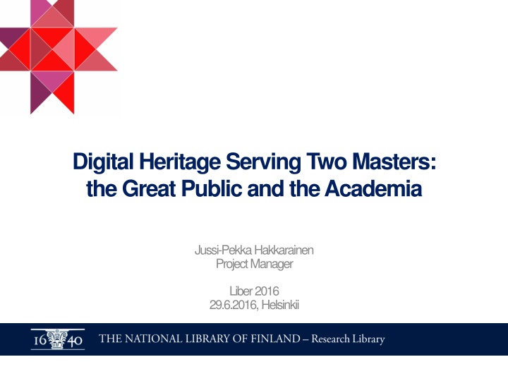 Digital Heritage: Serving Two Masters in Finland