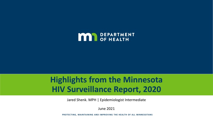 Insights from Minnesota HIV Surveillance