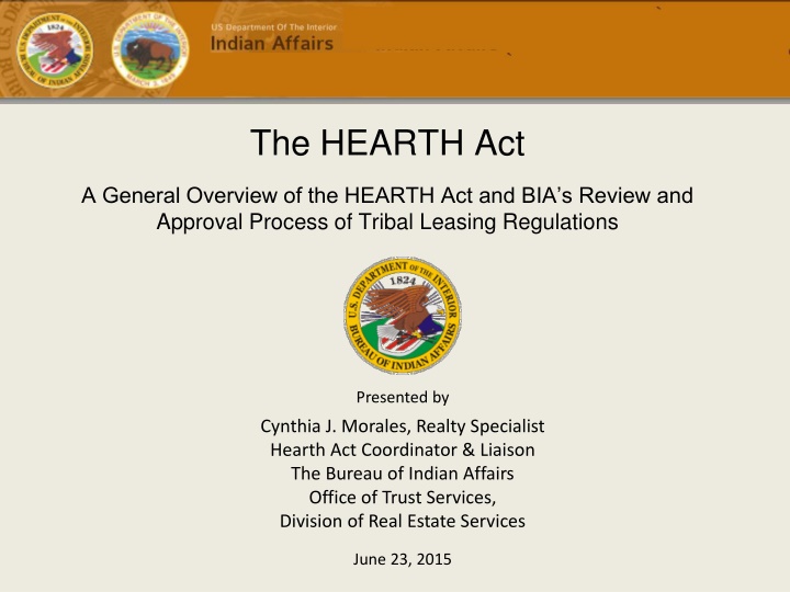Overview of the HEARTH Act and BIA's Tribal Leasing Regulations