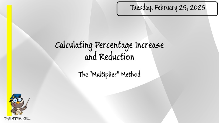 Master Percentage Increase Reduction Method