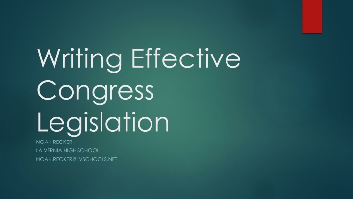 Writing Effective Congress Legislation: Guidelines & Tips