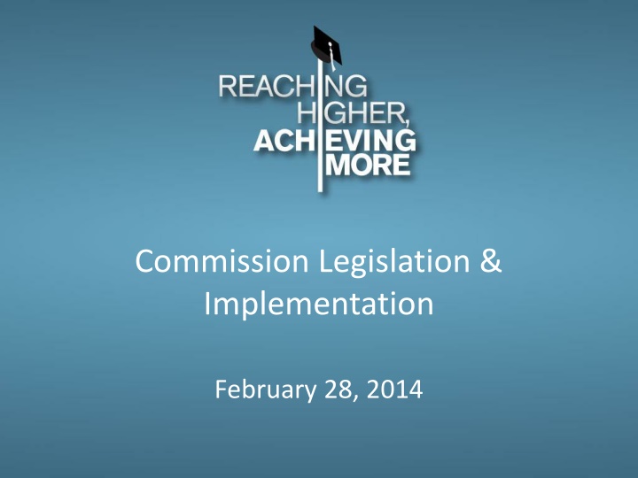 Commission Legislation &  Implementation