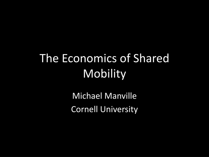Economics of Shared Mobility: Challenges and Opportunities