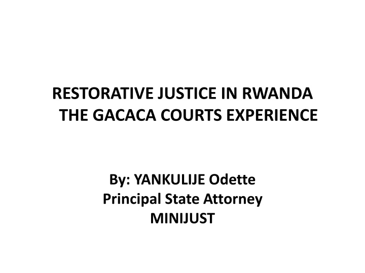 Restorative Justice in Rwanda: Gacaca Courts Experience