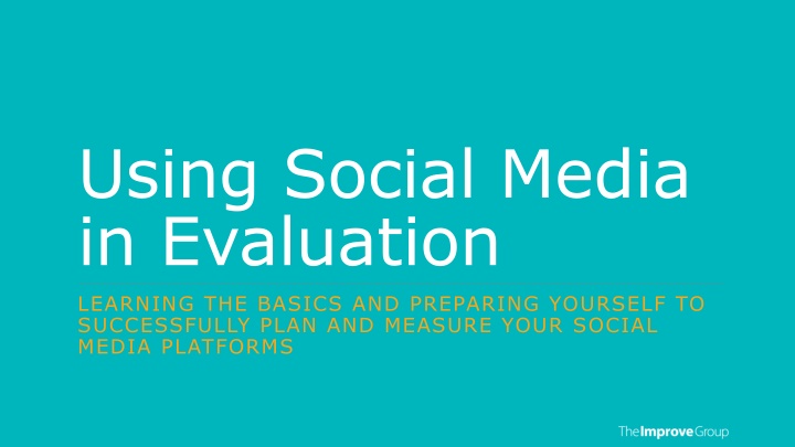 Social Media Evaluation Basics & Strategy Planning