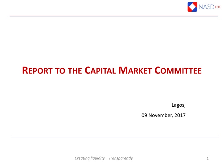 REPORT TO THE CAPITAL MARKET COMMITTEE