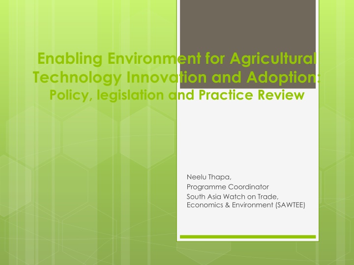 Enabling Environment for Agricultural  Technology Innovation and Adoption: