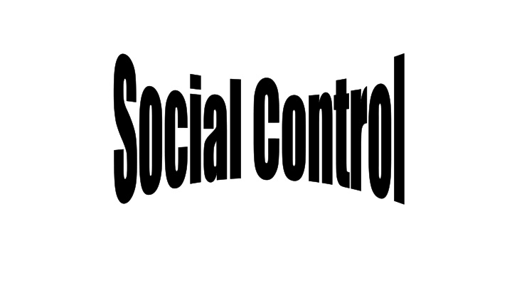 Social Control Through Agencies and Influences
