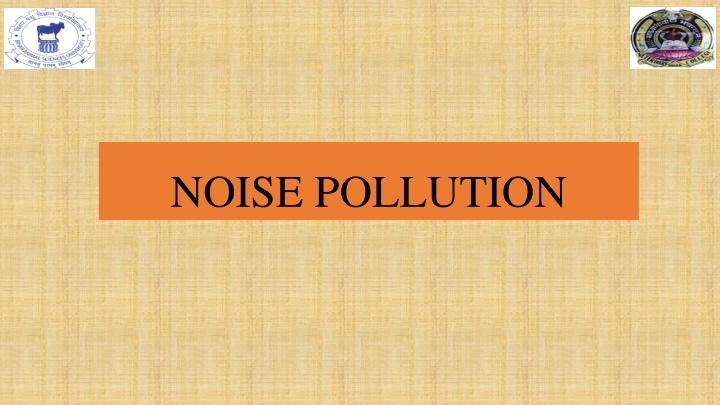 Noise Pollution and Its Effects