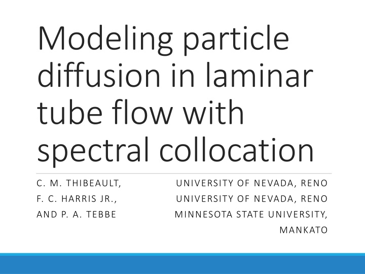 Modeling Particle Diffusion in Laminar Tube Flow with Spectral Collocation