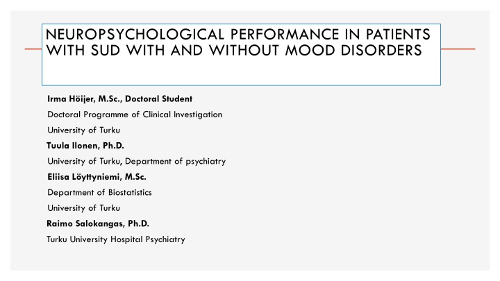 Neuropsychological Performance in Patients with SUD and Mood Disorders