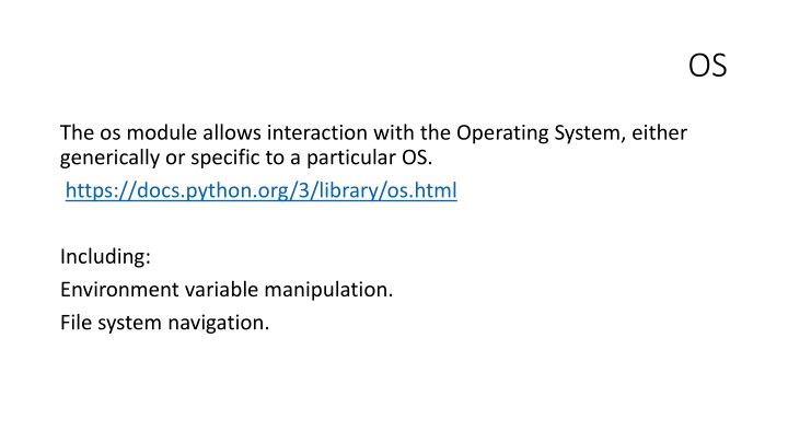 Interacting with Operating System through Python's os module