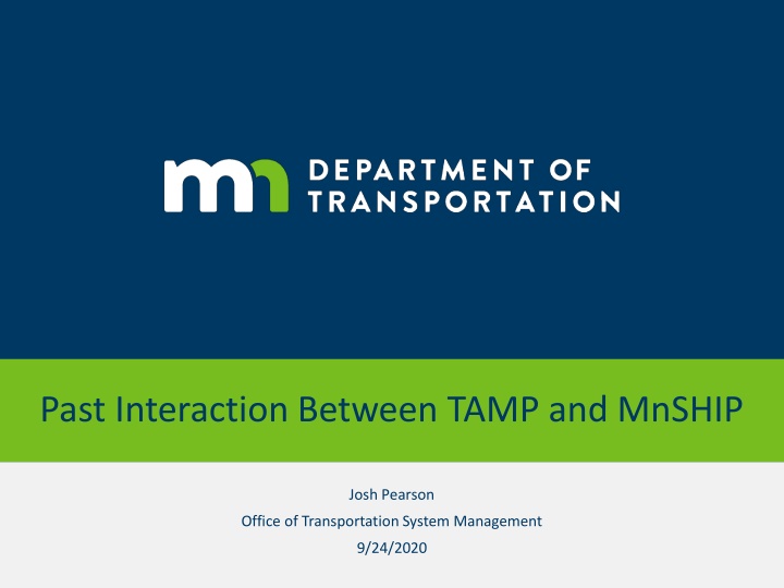 Past Interaction Between TAMP and MnSHIP